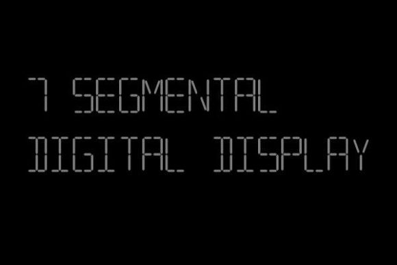7 Segmental Digital Display: A Designer's Review