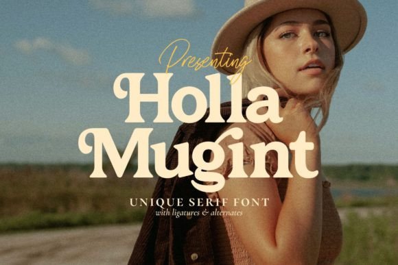 Elevate Your Brand with the Holla Mugint Serif Font