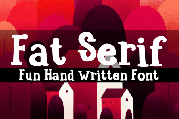 Fat Serif: A Quirky Typeface for Memorable Branding