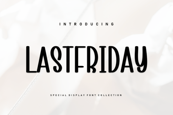 Lastfriday: A Handwritten Display Font for Editorial Design